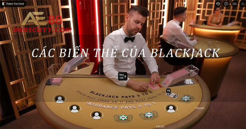 Các biến thể của Blackjack