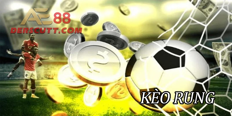 Các hình thức chơi Kèo Rung