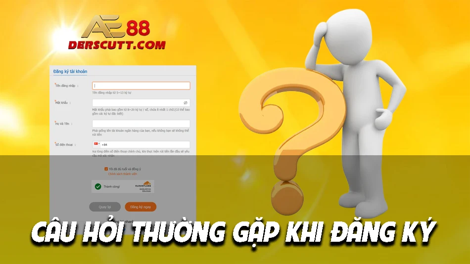 Câu hỏi đăng ký thường gặp