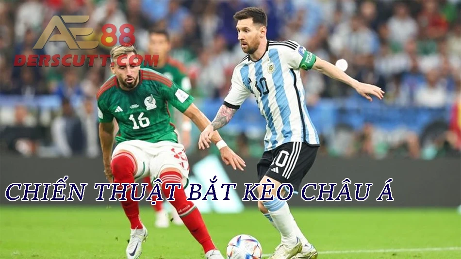 Phân tích chiến thuật để bắt kèo Châu Á