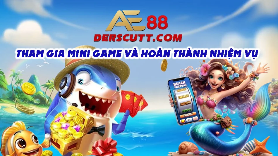 Mini game và nhiệm vụ