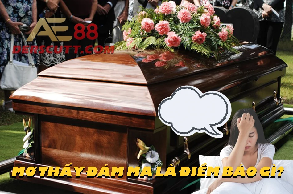 Điềm báo về giấc mơ đám ma
