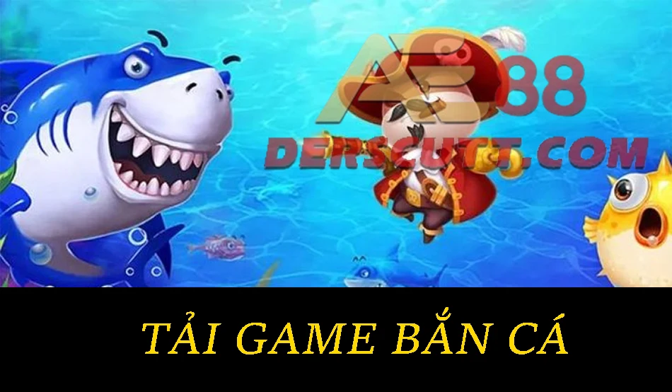Hướng dẫn tải game bắn cá