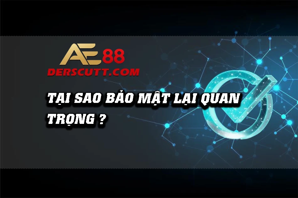 Tại sao chính sách bảo mật lại cần thiết pđối với nhà cái?