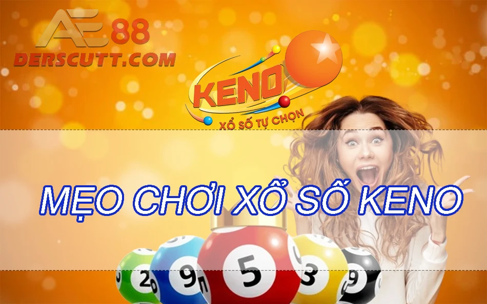 Mẹo chơi xổ số Keno