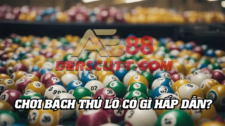 Ưu và nhược điểm khi chơi Bạch Thủ Lô